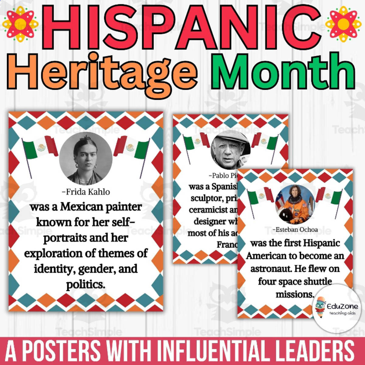 An educational teaching resource from Style Your Classroom entitled Hispanic Heritage Month Posters: Honoring Leaders Who Make Difference downloadable at Teach Simple.