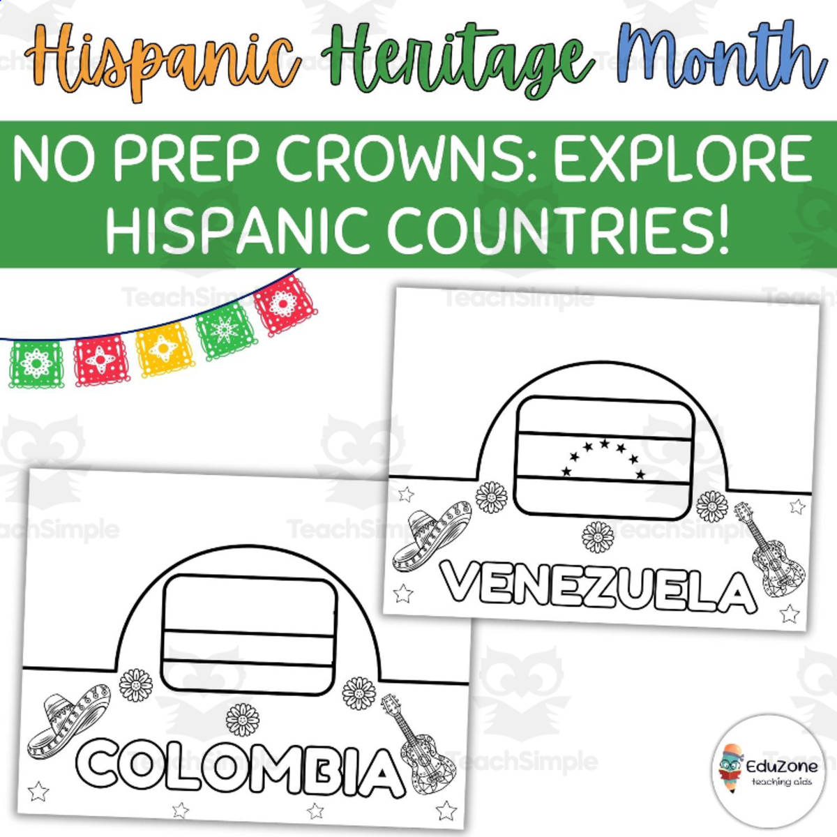 An educational teaching resource from Style Your Classroom entitled Hispanic Heritage Month W/ NO PREP Crowns: Explore Hispanic Countries! downloadable at Teach Simple.