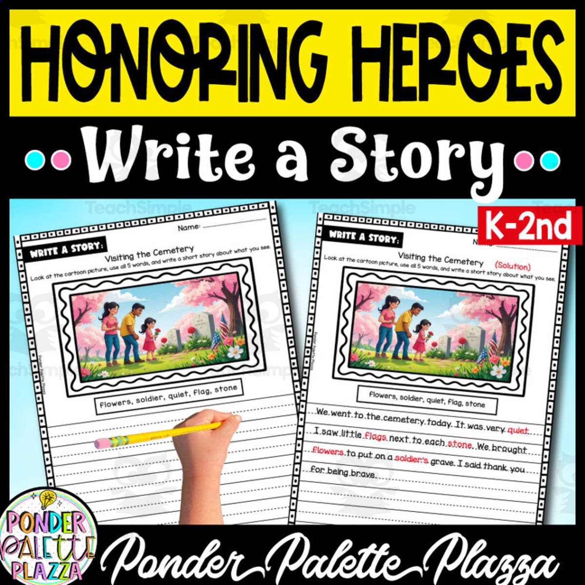 An educational teaching resource from Ponder Palette Plazza entitled Honoring Heroes Write a Story Activity - Memorial Day downloadable at Teach Simple.