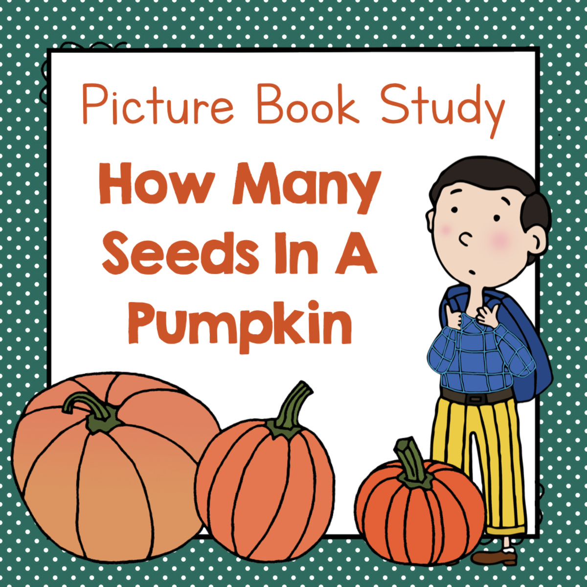 An educational teaching resource from Simply Schoolgirl entitled "How Many Seeds In A Pumpkin?" | Picture Book Study downloadable at Teach Simple.