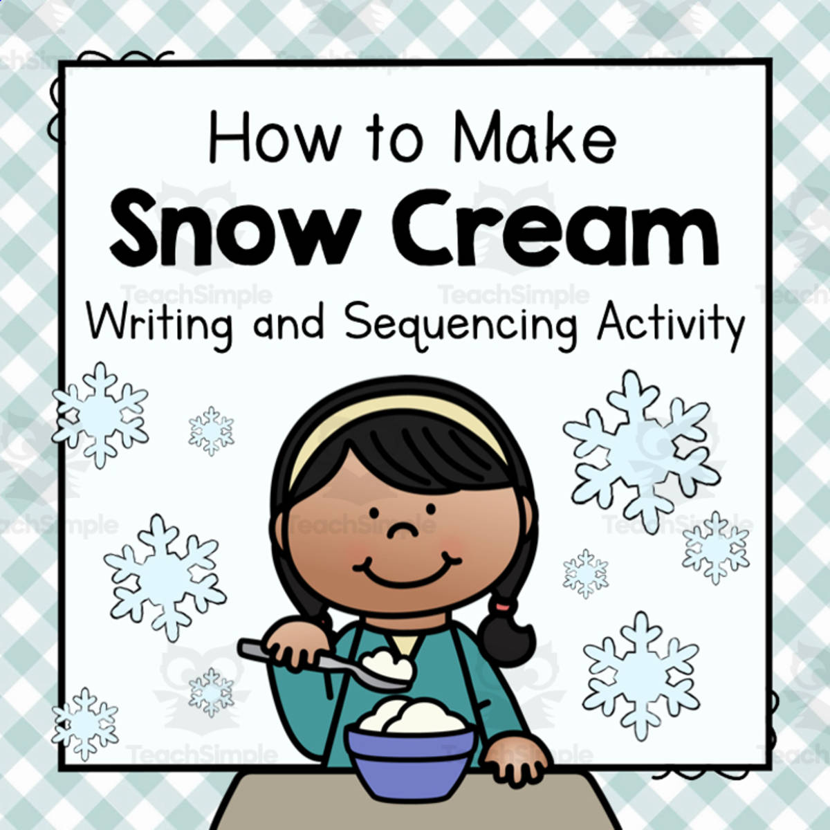 An educational teaching resource from Simply Schoolgirl entitled How to Make Snow Cream | Early Writing and Sequencing Activity downloadable at Teach Simple.