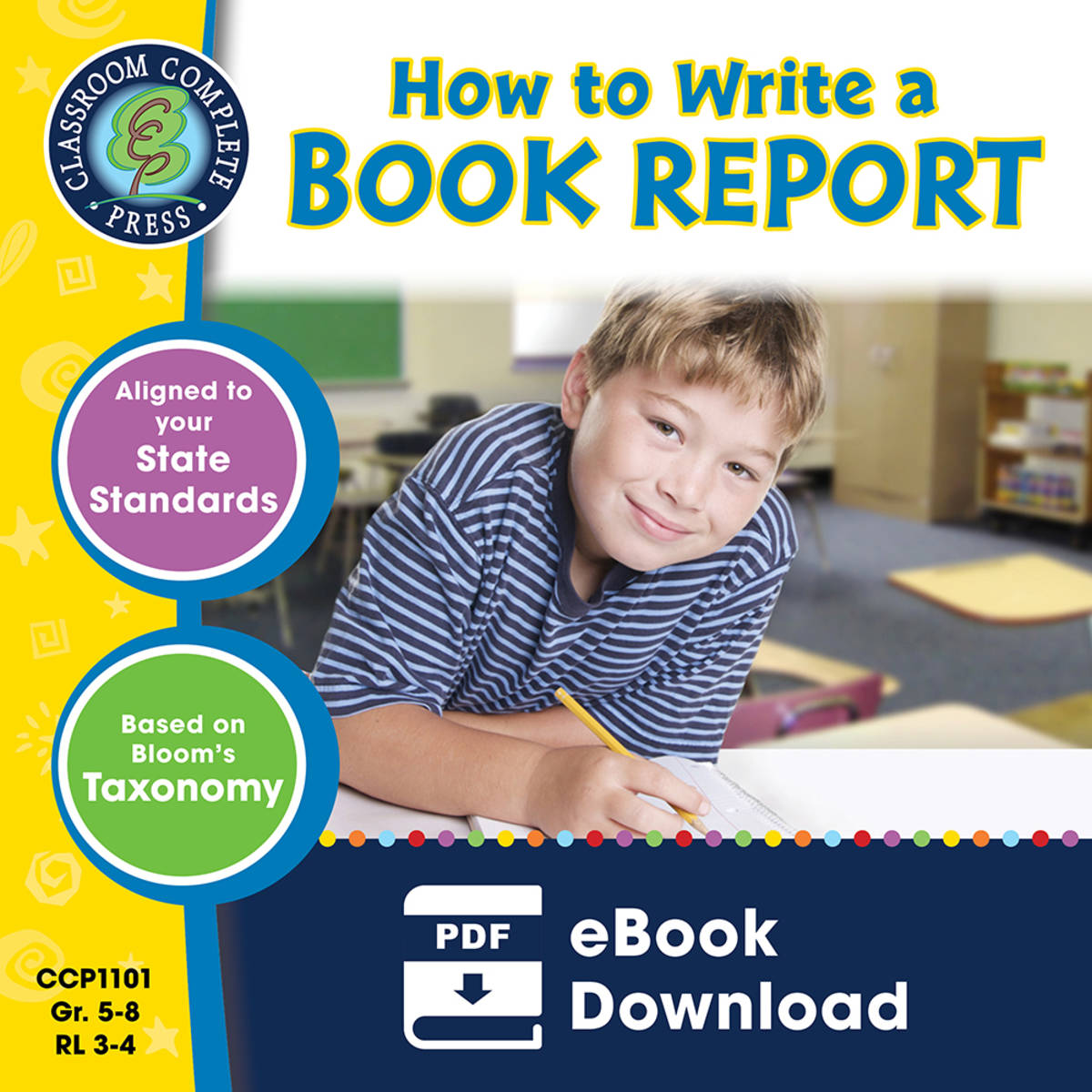 An educational teaching resource from Classroom Complete Press entitled How to Write a Book Report Gr. 5-8 downloadable at Teach Simple.