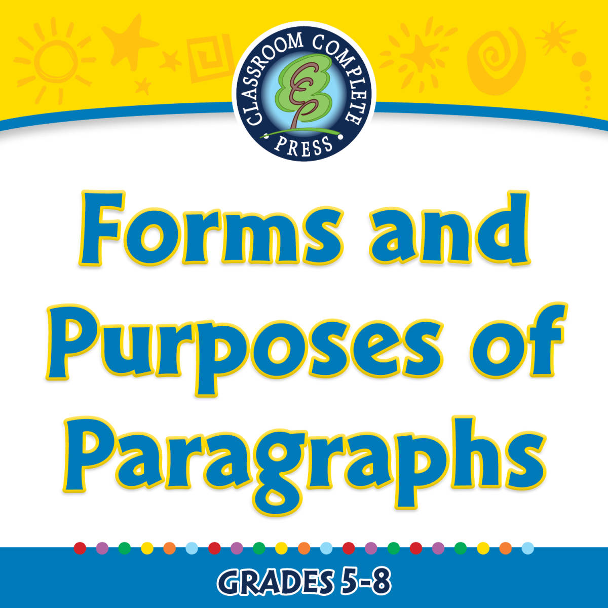 An educational teaching resource from Classroom Complete Press entitled How to Write a Paragraph: Forms and Purposes of Paragraphs - FLASH-MAC downloadable at Teach Simple.