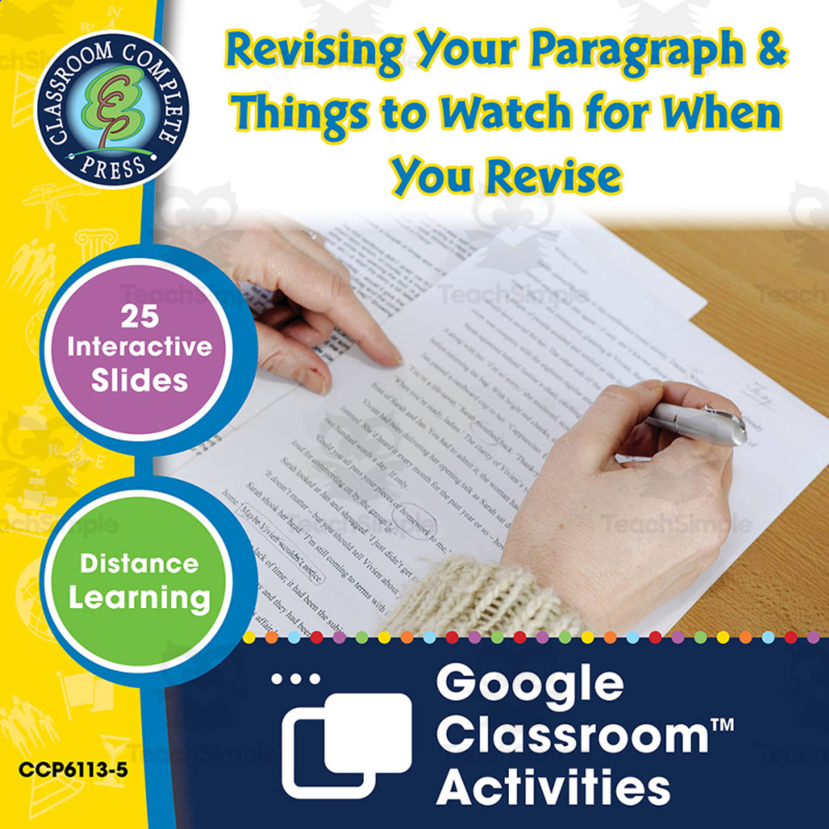 An educational teaching resource from Classroom Complete Press entitled How to Write a Paragraph: Revising Your Paragraph & Things to Watch for When You Revise - Google Slides Gr. 5-8 downloadable at Teach Simple.