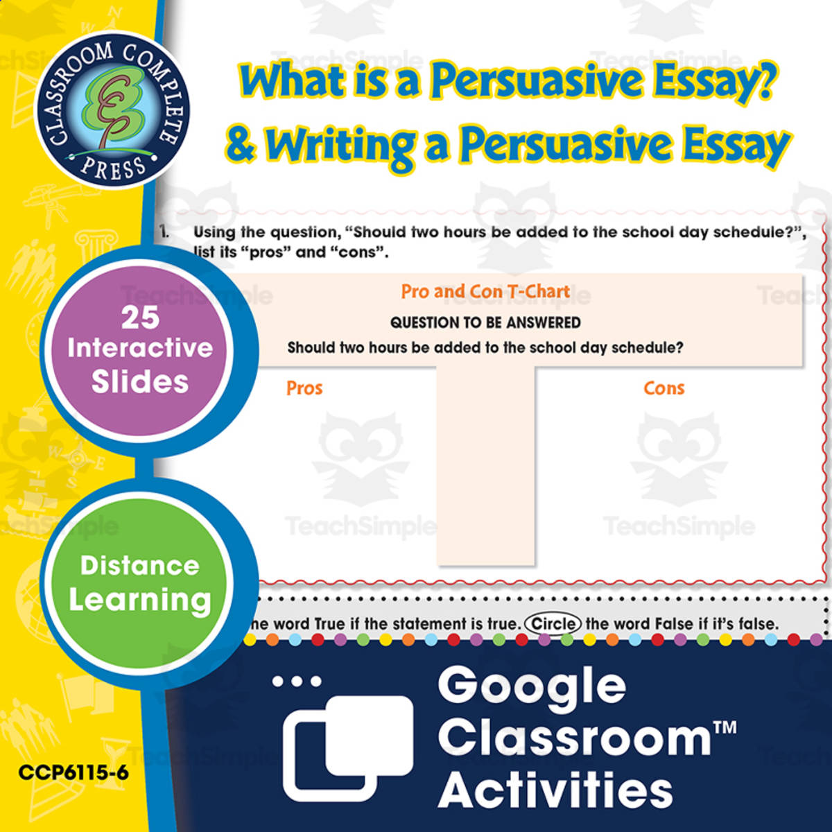 An educational teaching resource from Classroom Complete Press entitled How to Write an Essay: What is a Persuasive Essay? & Writing a Persuasive Essay - Google Slides Gr. 5-8 downloadable at Teach Simple.