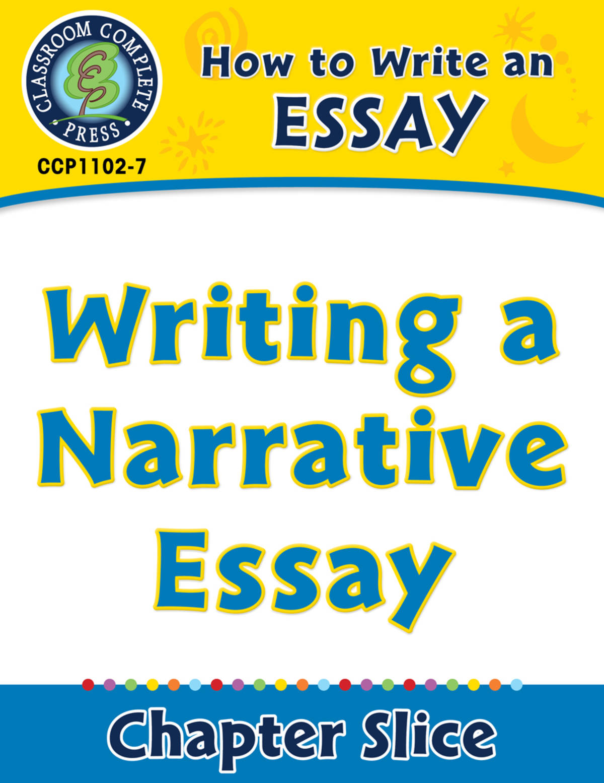 An educational teaching resource from Classroom Complete Press entitled How to Write an Essay: Writing a Narrative Essay downloadable at Teach Simple.