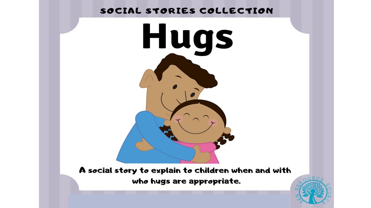 An educational teaching resource from SEN Resource Source entitled Hugs Social Story downloadable at Teach Simple.