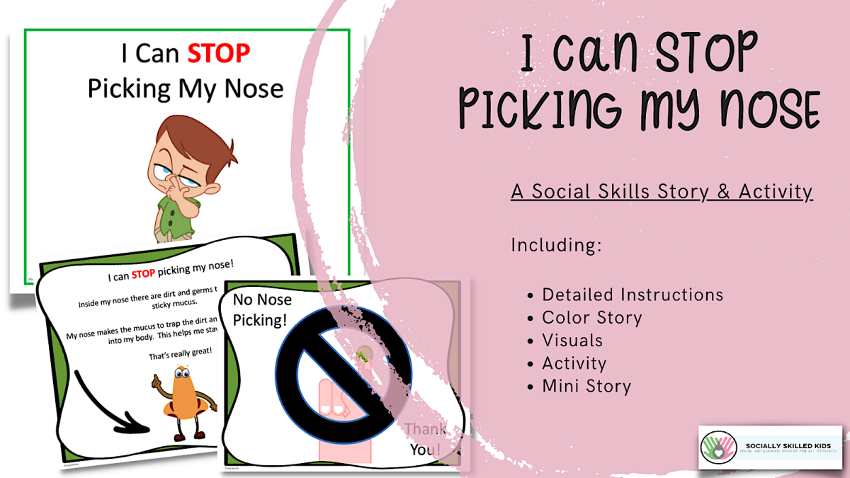An educational teaching resource from Socially Skilled Kids entitled I Can Stop Picking My Nose, Social Skills Story, Visuals and Activity, Version 2 downloadable at Teach Simple.