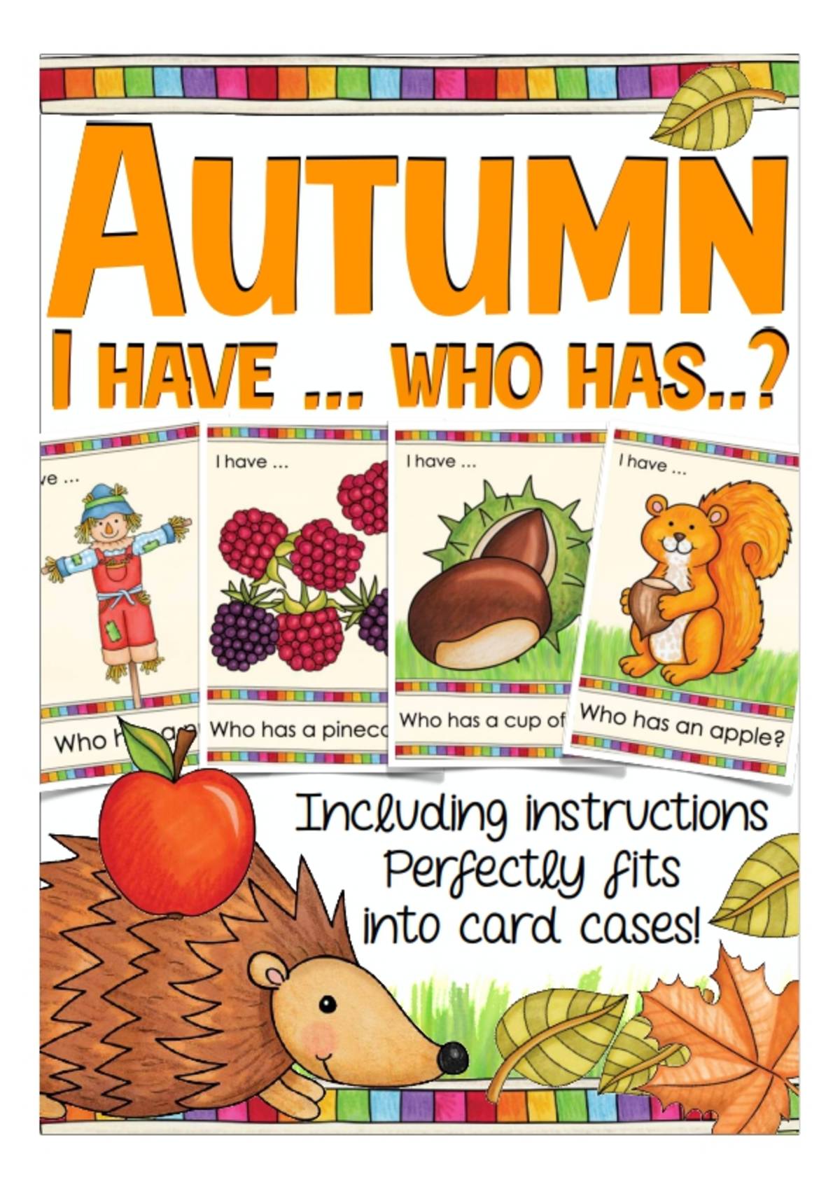 An educational teaching resource from Better Teaching Resources entitled I have...Who Has...? Autumn Edition downloadable at Teach Simple.
