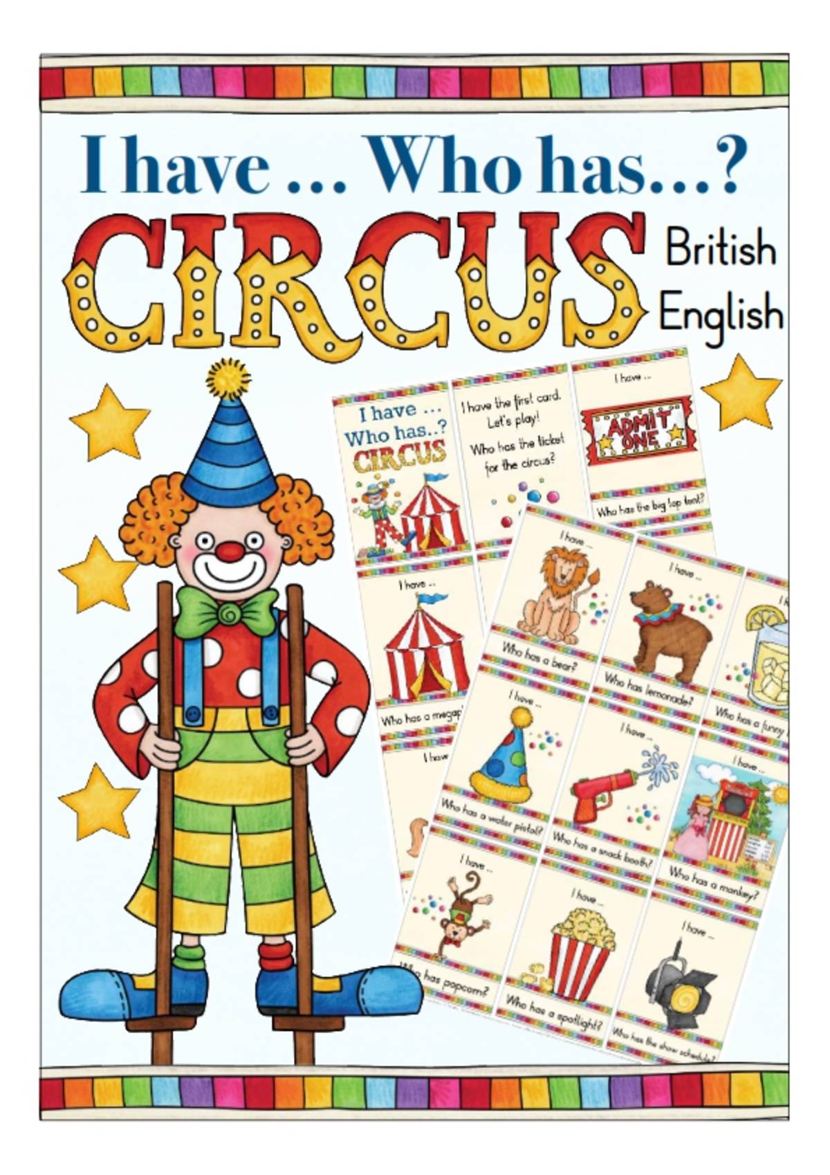 An educational teaching resource from Better Teaching Resources entitled I have...Who Has...? Circus Edition (British English) downloadable at Teach Simple.