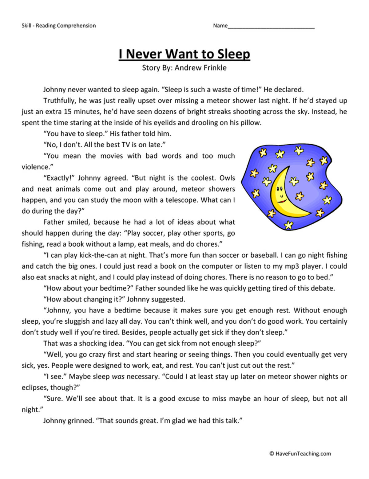 An educational teaching resource from Have Fun Teaching entitled I Never Want to Sleep Reading Comprehension Worksheet downloadable at Teach Simple.