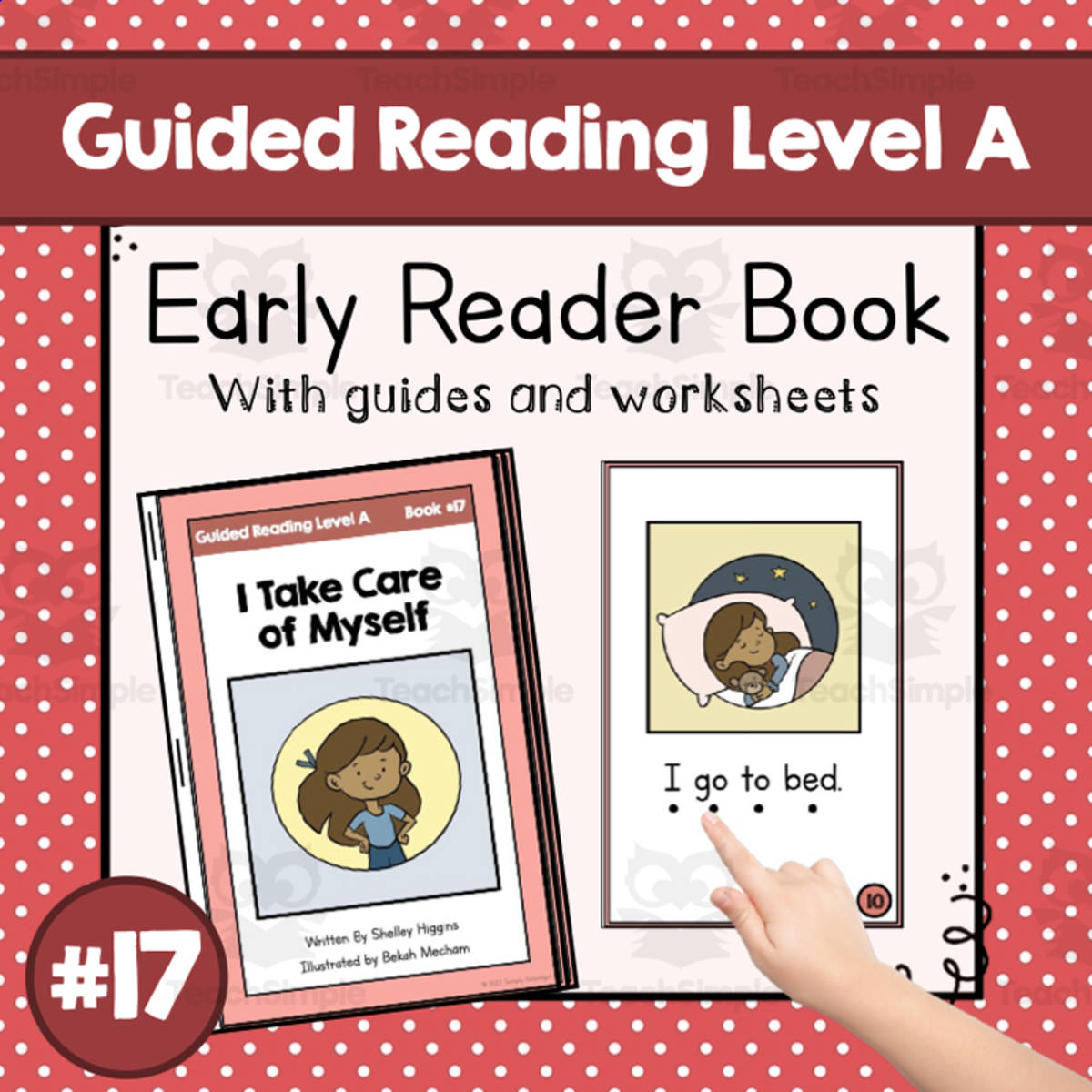 An educational teaching resource from Simply Schoolgirl entitled "I Take Care of Myself" | Early Reader Book #17 | Guided Reading Level A downloadable at Teach Simple.
