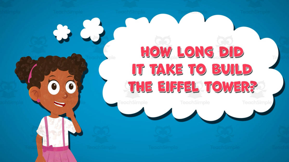 An educational teaching resource from Educational Voice entitled I WONDER - How Long Did It Take To Build The Eiffel Tower downloadable at Teach Simple.