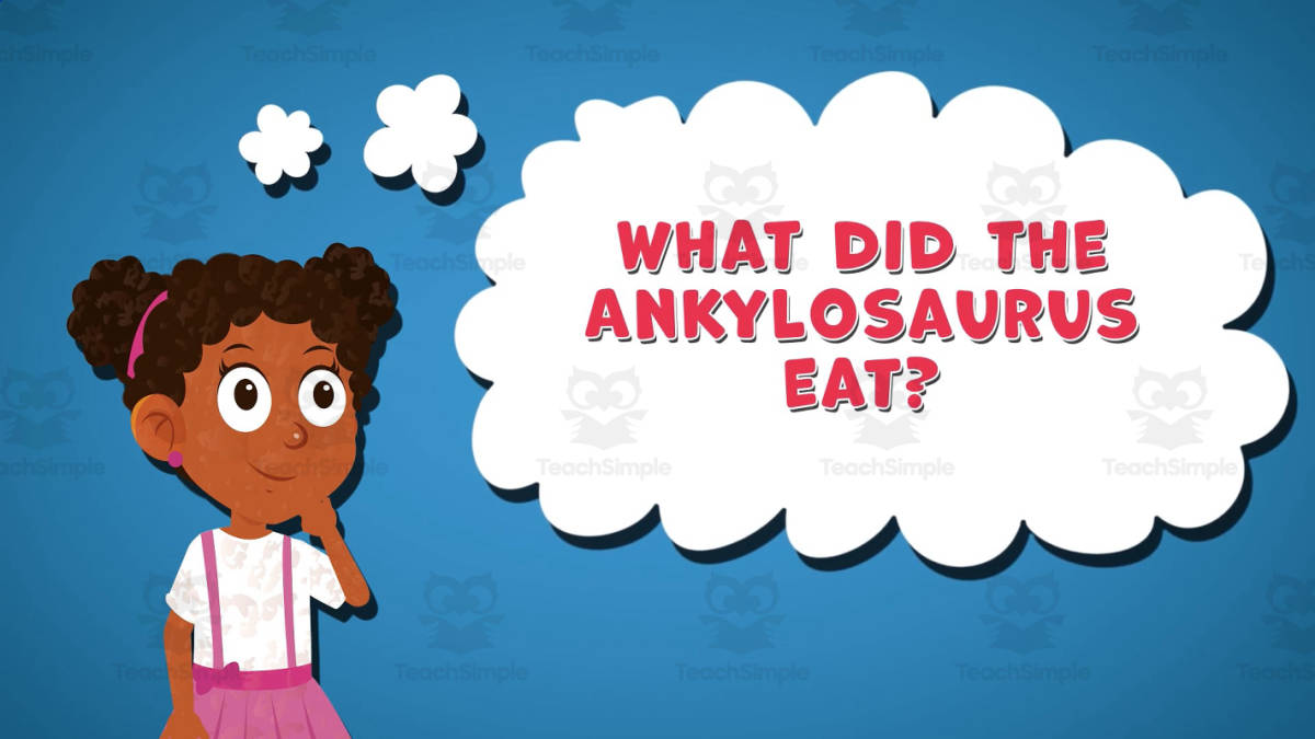 An educational teaching resource from Educational Voice entitled I WONDER - What Did The Ankylosaurus Eat | Animated Video Lesson downloadable at Teach Simple.