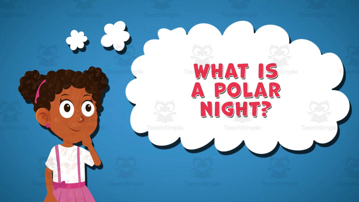 An educational teaching resource from Educational Voice entitled I WONDER - What Is A Polar Night | Animated Video Lesson downloadable at Teach Simple.