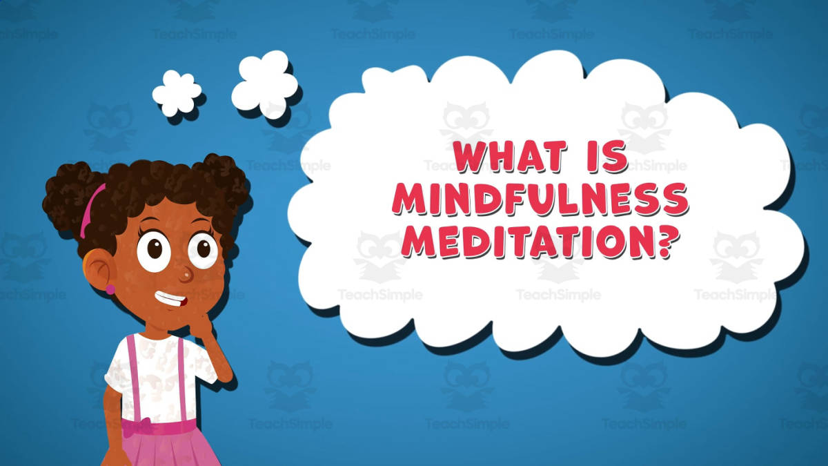 An educational teaching resource from Educational Voice entitled I WONDER - What Is Mindfulness Meditation | Animated Video Lesson downloadable at Teach Simple.