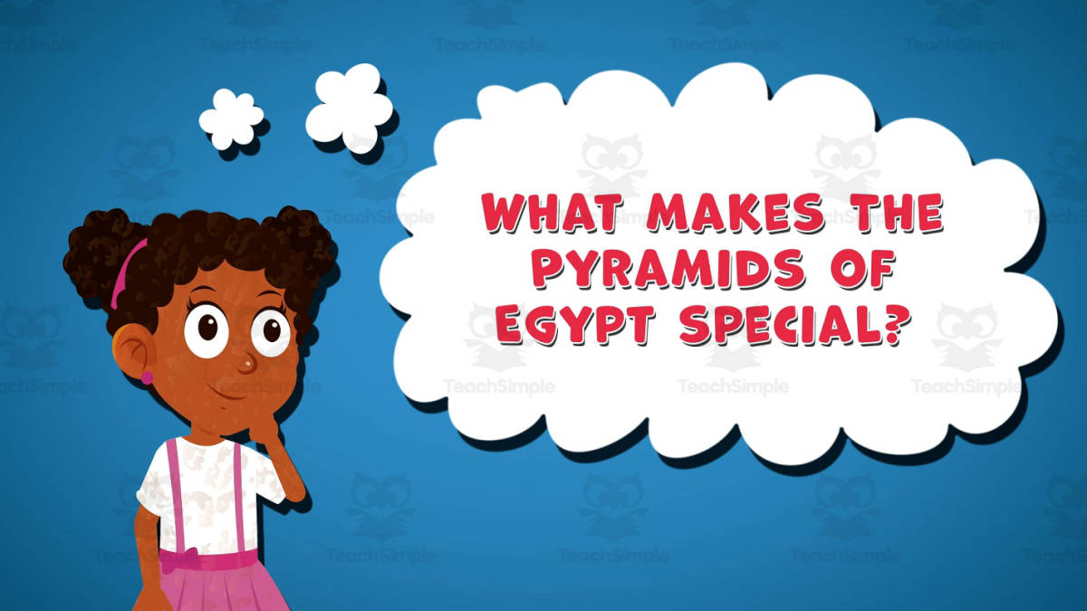 An educational teaching resource from Educational Voice entitled I WONDER - What Makes The Pyramids Of Egypt Special | Animated Video downloadable at Teach Simple.