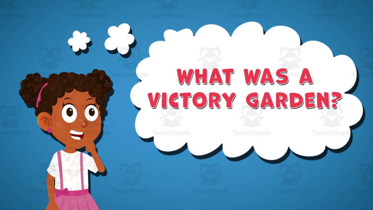 An educational teaching resource from Educational Voice entitled I WONDER - What Was A Victory Garden | Animated Video Lesson downloadable at Teach Simple.