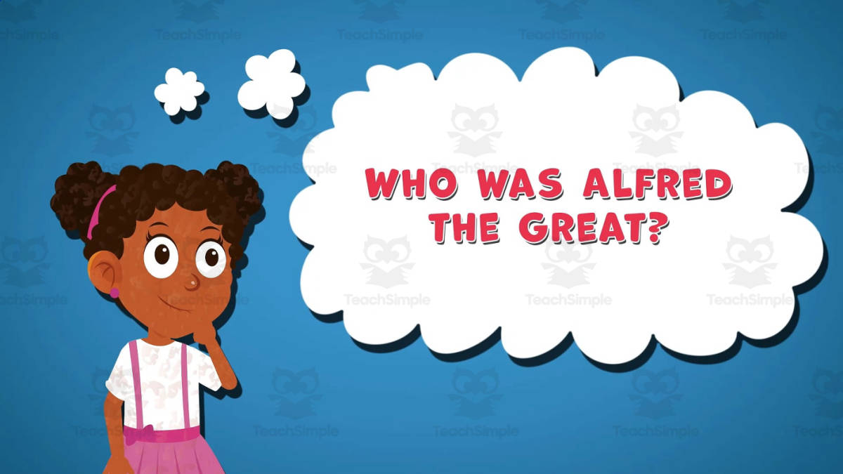 An educational teaching resource from Educational Voice entitled I WONDER - Who Was Alfred The Great | Animated Video Lesson downloadable at Teach Simple.
