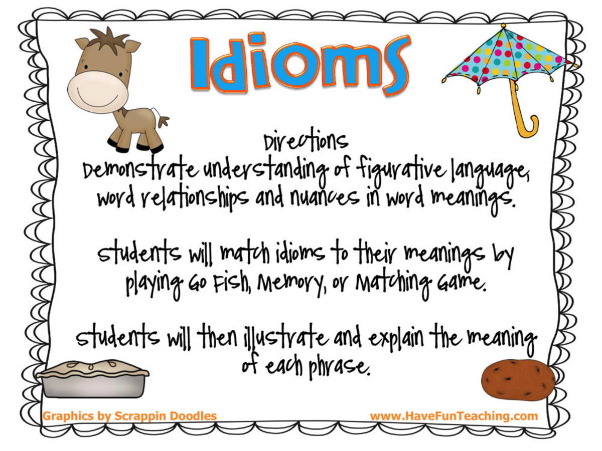 An educational teaching resource from Have Fun Teaching entitled Idioms Figurative Language Activity downloadable at Teach Simple.
