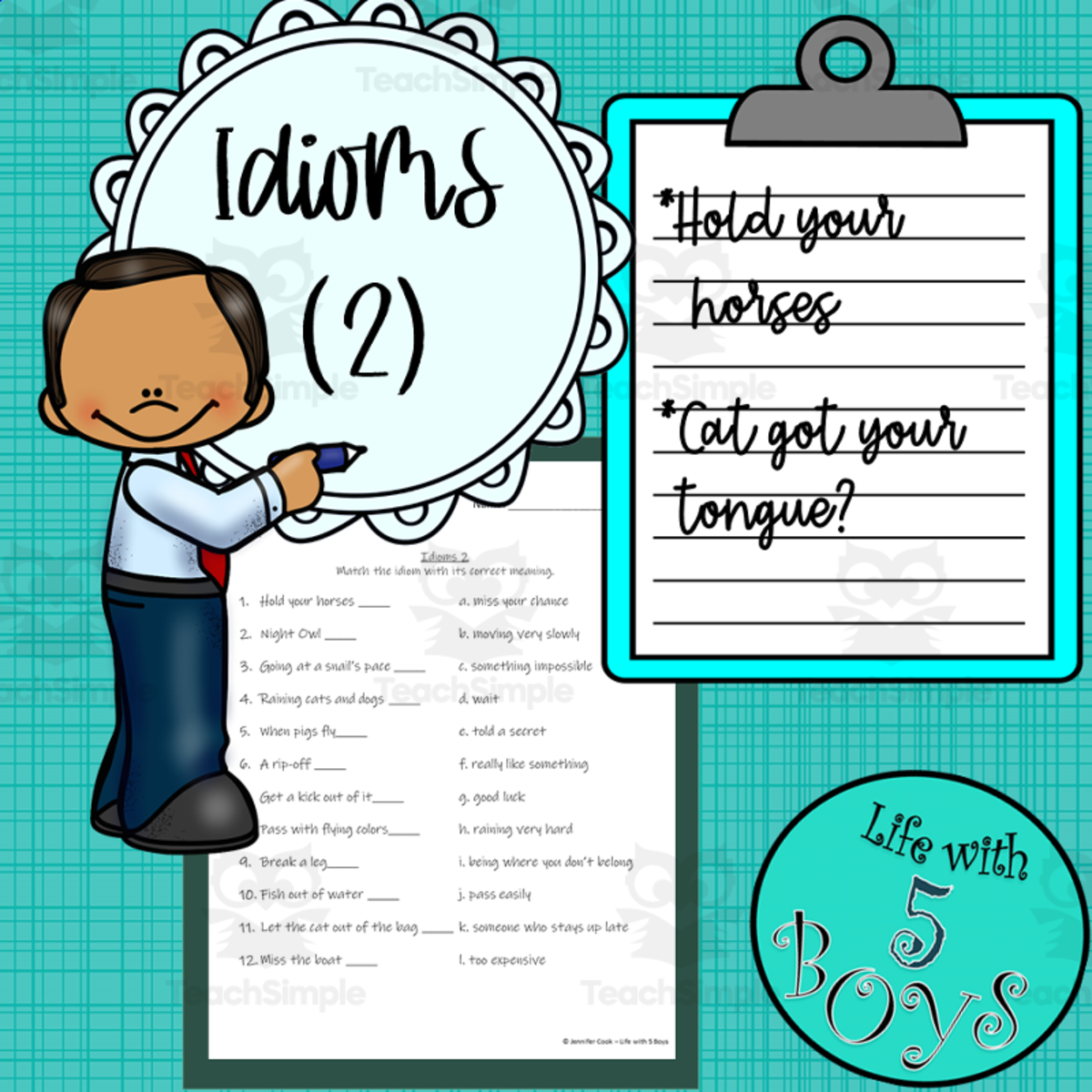 An educational teaching resource from Life with 5 Boys entitled Idioms Worksheet and Activity Set 2 downloadable at Teach Simple.
