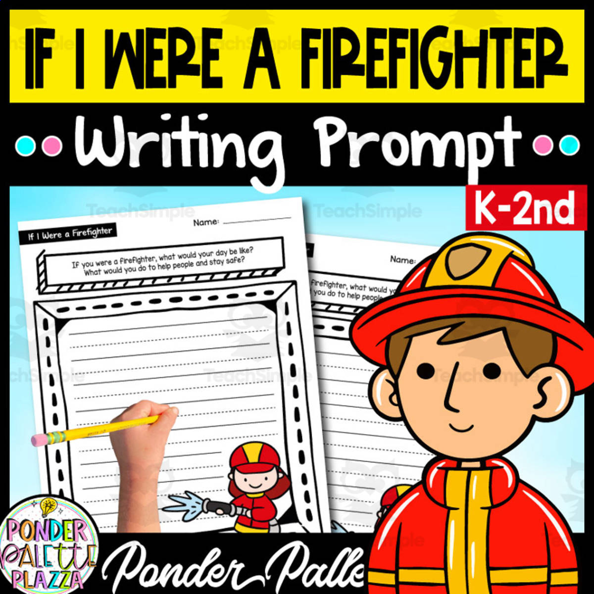 An educational teaching resource from Ponder Palette Plazza entitled If I Were a Firefighter - Writing Prompt downloadable at Teach Simple.