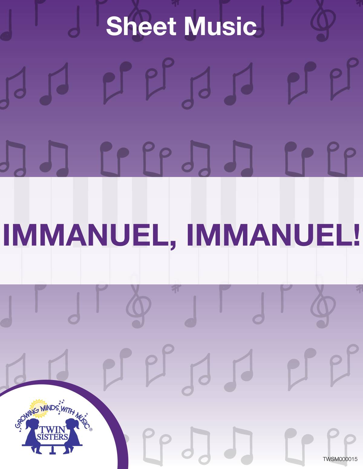 An educational teaching resource from Twin Sisters Digital Media entitled Immanuel, Immanuel! Sheet Music downloadable at Teach Simple.