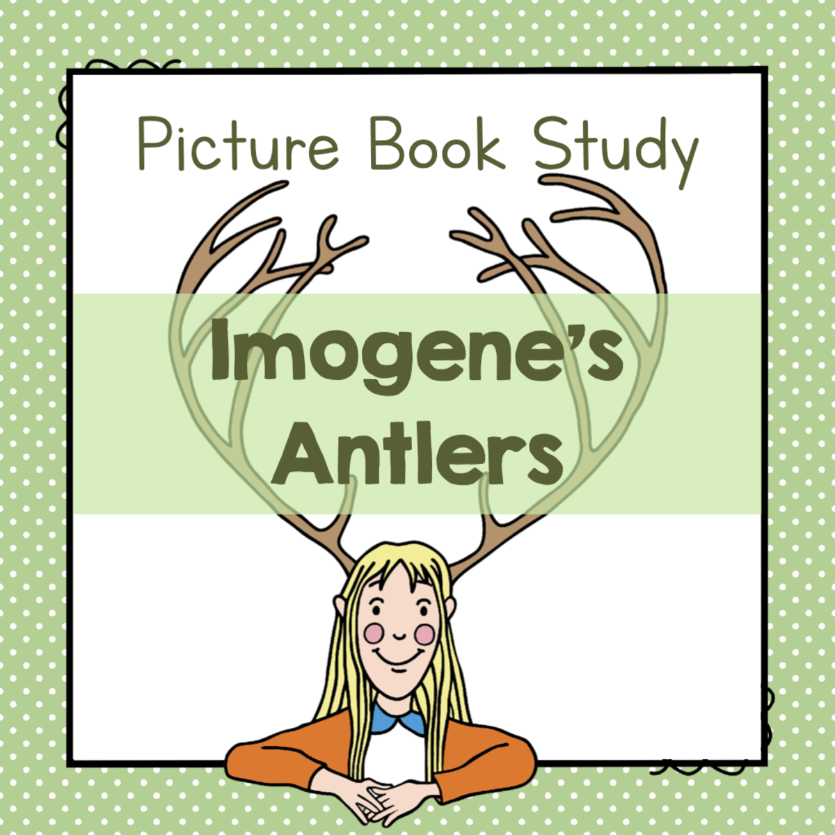 An educational teaching resource from Simply Schoolgirl entitled "Imogene's Antlers" | Picture Book Study downloadable at Teach Simple.