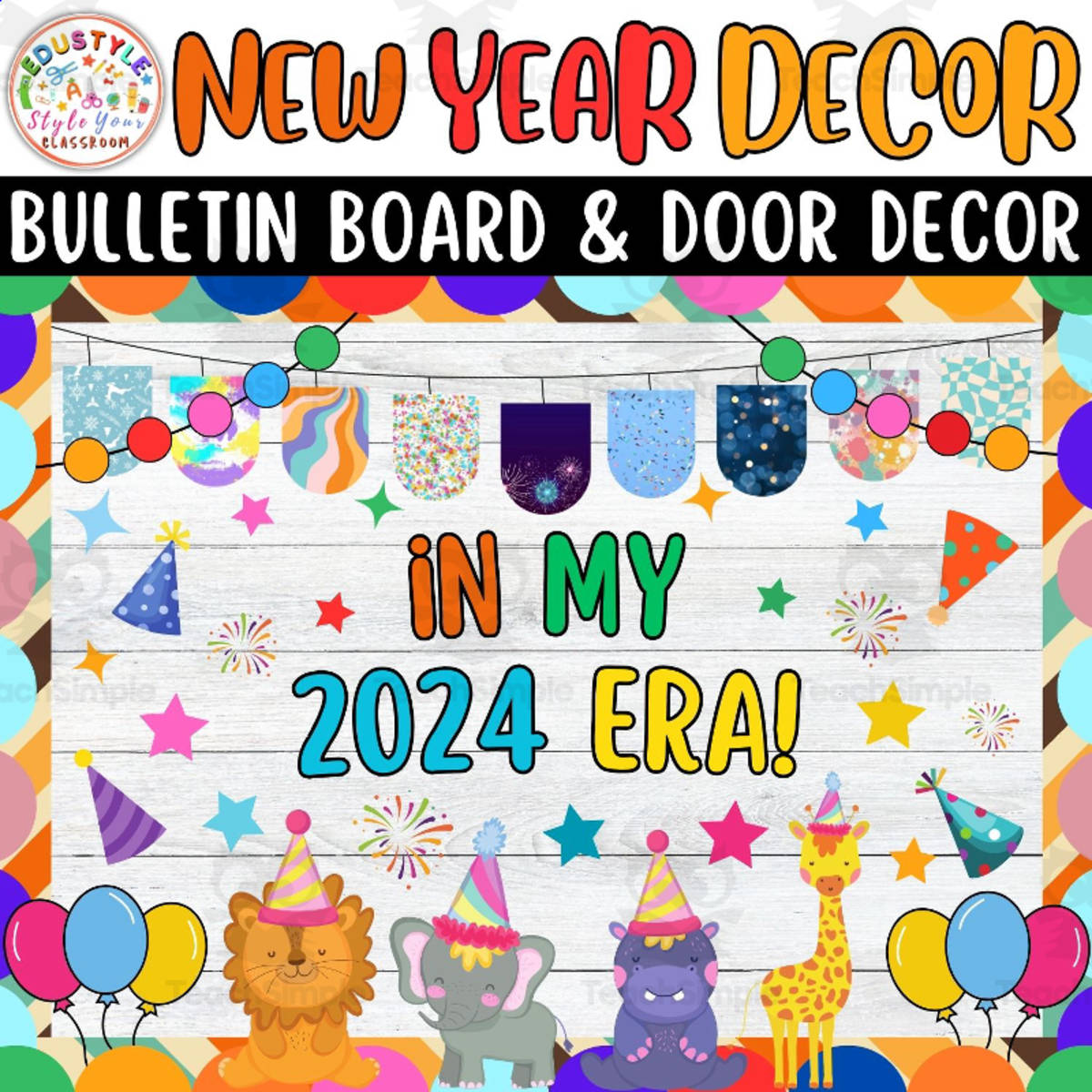 An educational teaching resource from Style Your Classroom entitled In My 2024 Era!: January & New Years Bulletin Board And Door Decor Kit downloadable at Teach Simple.