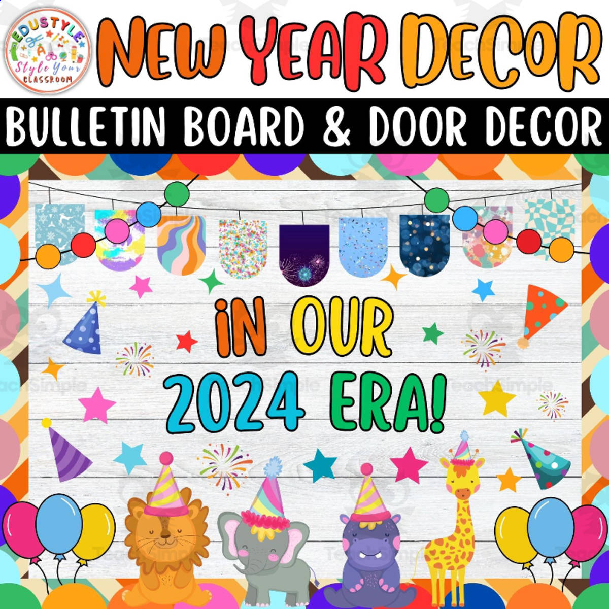 An educational teaching resource from Style Your Classroom entitled In Our 2024 Era!: January & New Year Bulletin Board And Door Decor Kit downloadable at Teach Simple.