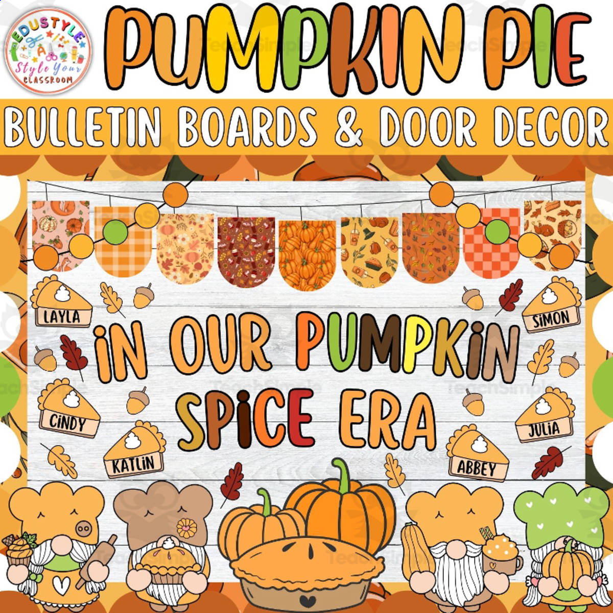 An educational teaching resource from Style Your Classroom entitled In Our Pumpkin Spice: Thanksgiving Bulletin board or door Decor kit downloadable at Teach Simple.