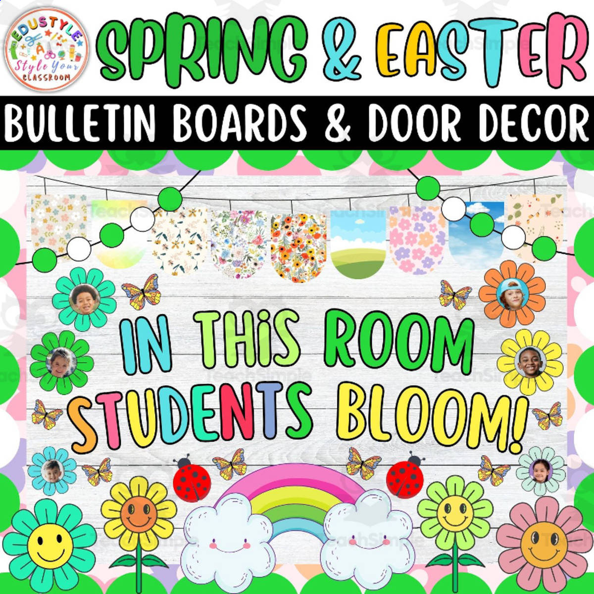 An educational teaching resource from Style Your Classroom entitled In This Room Students Bloom!: Spring And Easter Bulletin Boards kit downloadable at Teach Simple.