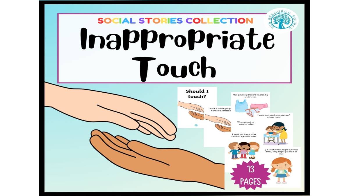 An educational teaching resource from SEN Resource Source entitled Inappropriate Touch – Social Story for Kids downloadable at Teach Simple.