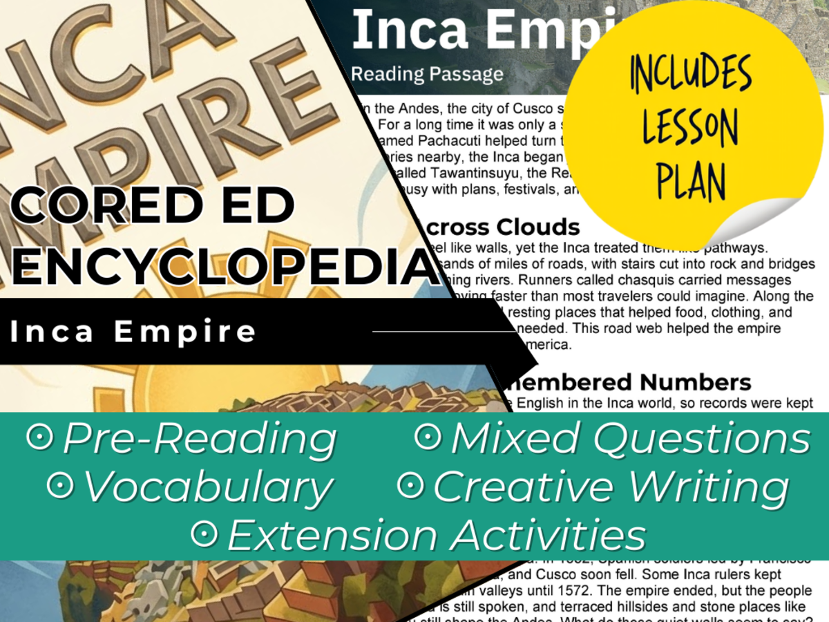 An educational teaching resource from Cored Education entitled Inca Empire Reading Comprehension Passage - Cored Ed Encyclopedia downloadable at Teach Simple.