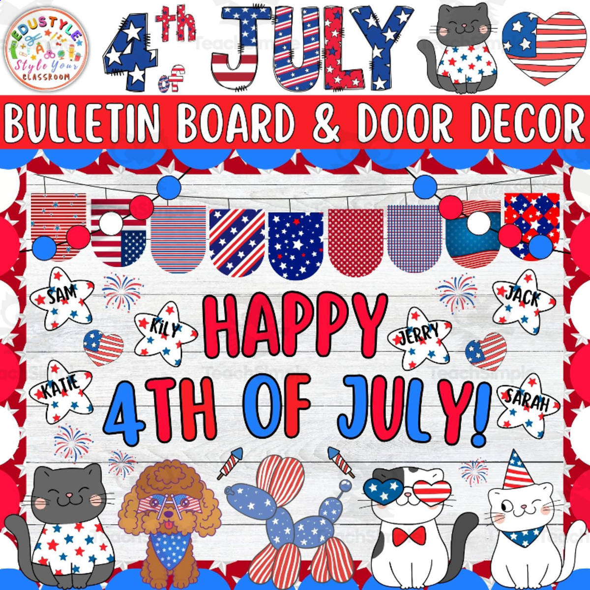 An educational teaching resource from Style Your Classroom entitled Independence Day And 4th of July Bulletin Board And Door Decor Kit downloadable at Teach Simple.