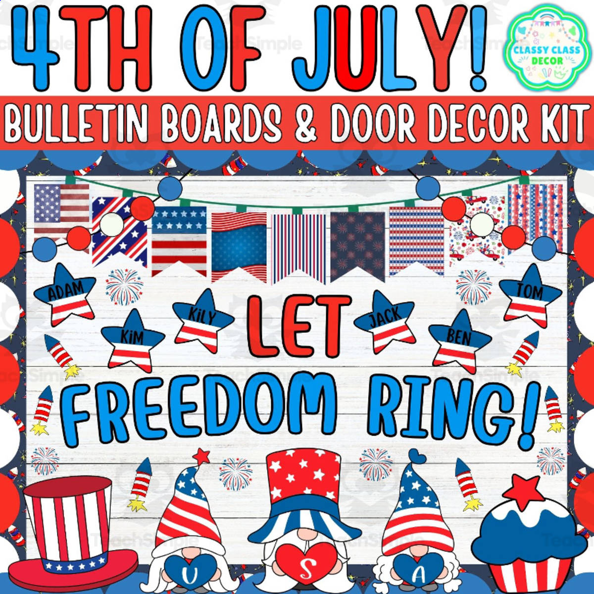An educational teaching resource from Classy Class Decor entitled Independence Day Bulletin board & door Decor kit: Let Freedom Ring! downloadable at Teach Simple.
