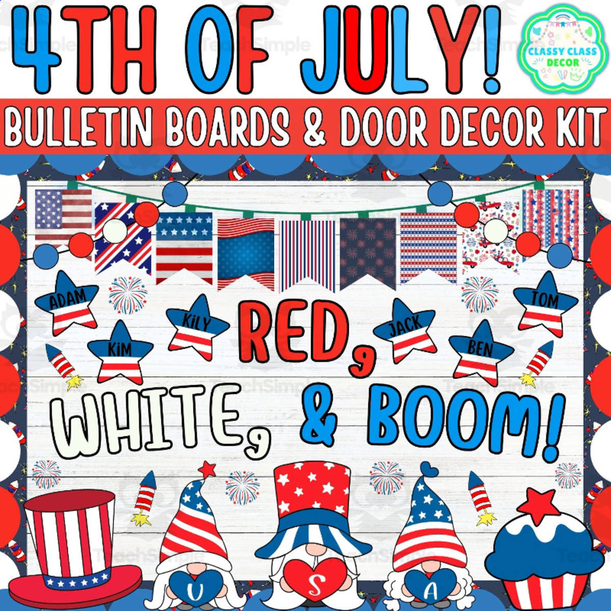 An educational teaching resource from Classy Class Decor entitled Independence Day Bulletin board & door Decor kit: Red, White, & Boom! downloadable at Teach Simple.