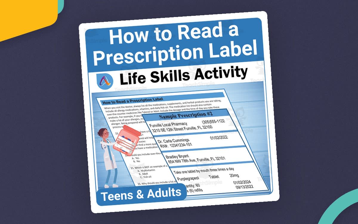 An educational teaching resource from Adulting Life Skills Resources entitled How to Read a Prescription Label – Life Skills downloadable at Teach Simple.