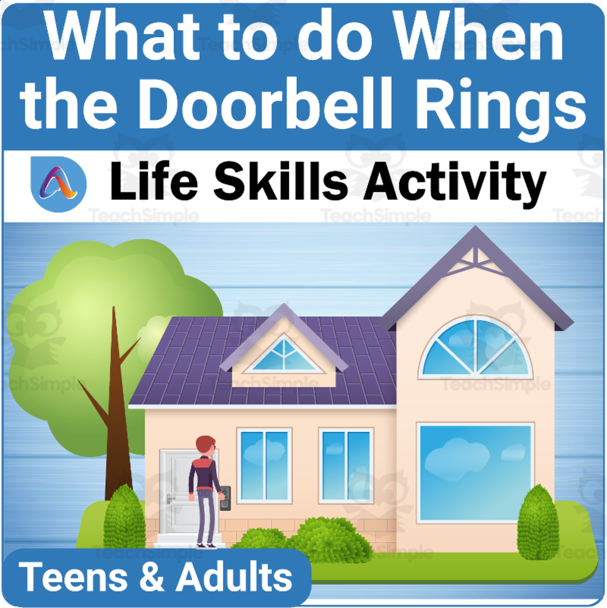 An educational teaching resource from Adulting Life Skills Resources entitled Independent Living Skills: What to do When the Doorbell Rings downloadable at Teach Simple.