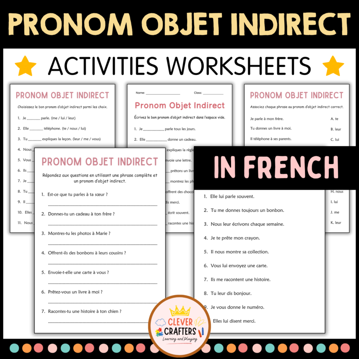 An educational teaching resource from Clever Crafters entitled Indirect Object Pronouns in French Practice Grammar Worksheets downloadable at Teach Simple.