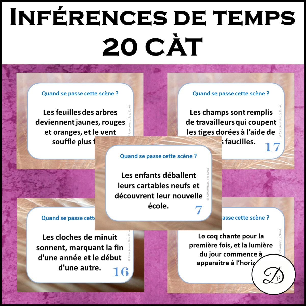 An educational teaching resource from French with Paul David entitled Inférences de temps - 20 CÀT downloadable at Teach Simple.