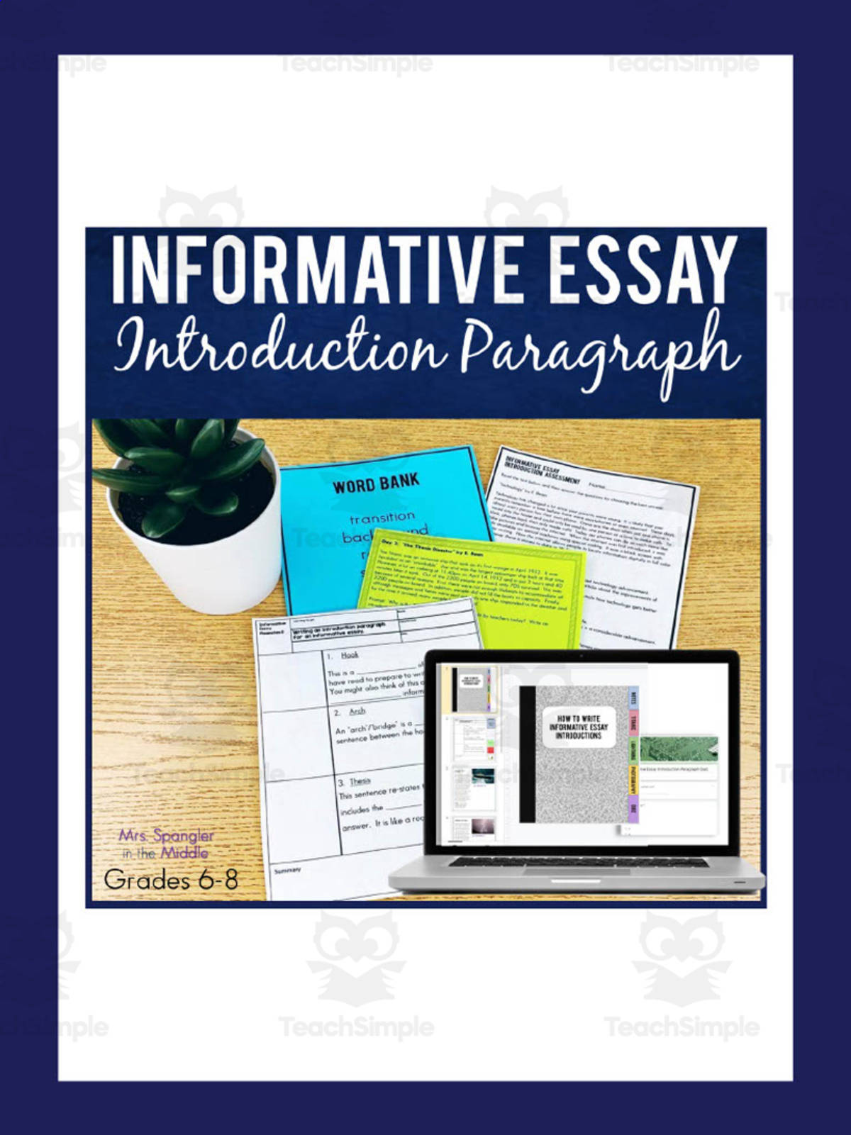 An educational teaching resource from Mrs. Spangler in the Middle entitled Informative Essay Introduction Paragraph downloadable at Teach Simple.