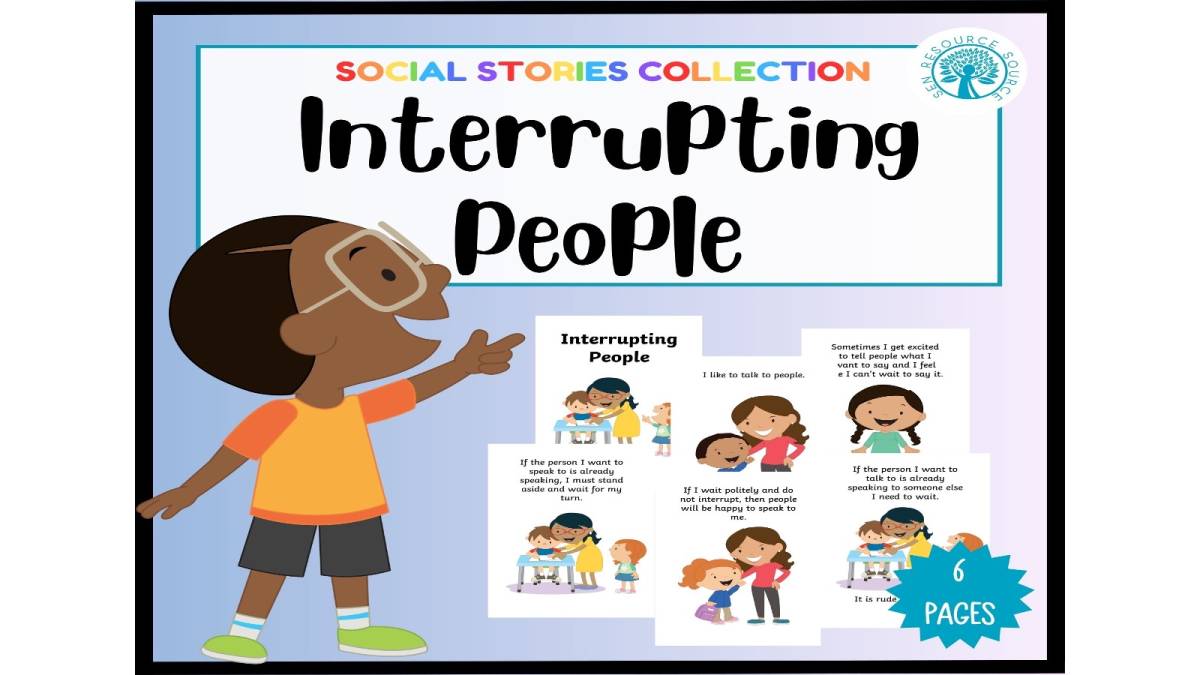 An educational teaching resource from SEN Resource Source entitled Interrupting People Social Story downloadable at Teach Simple.