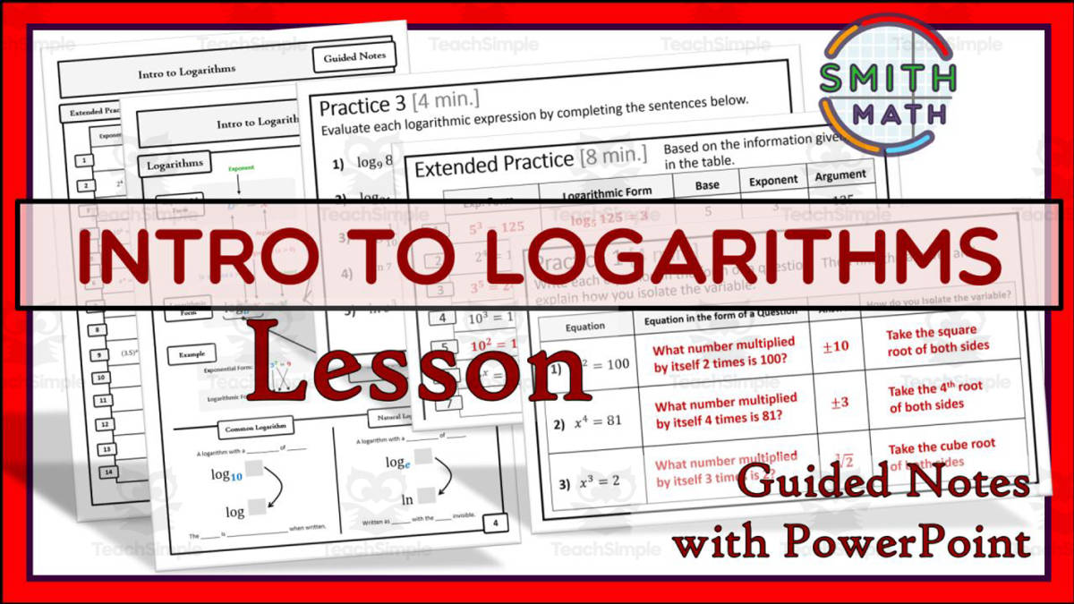 An educational teaching resource from Smith Math entitled Intro to Logarithms Lesson downloadable at Teach Simple.