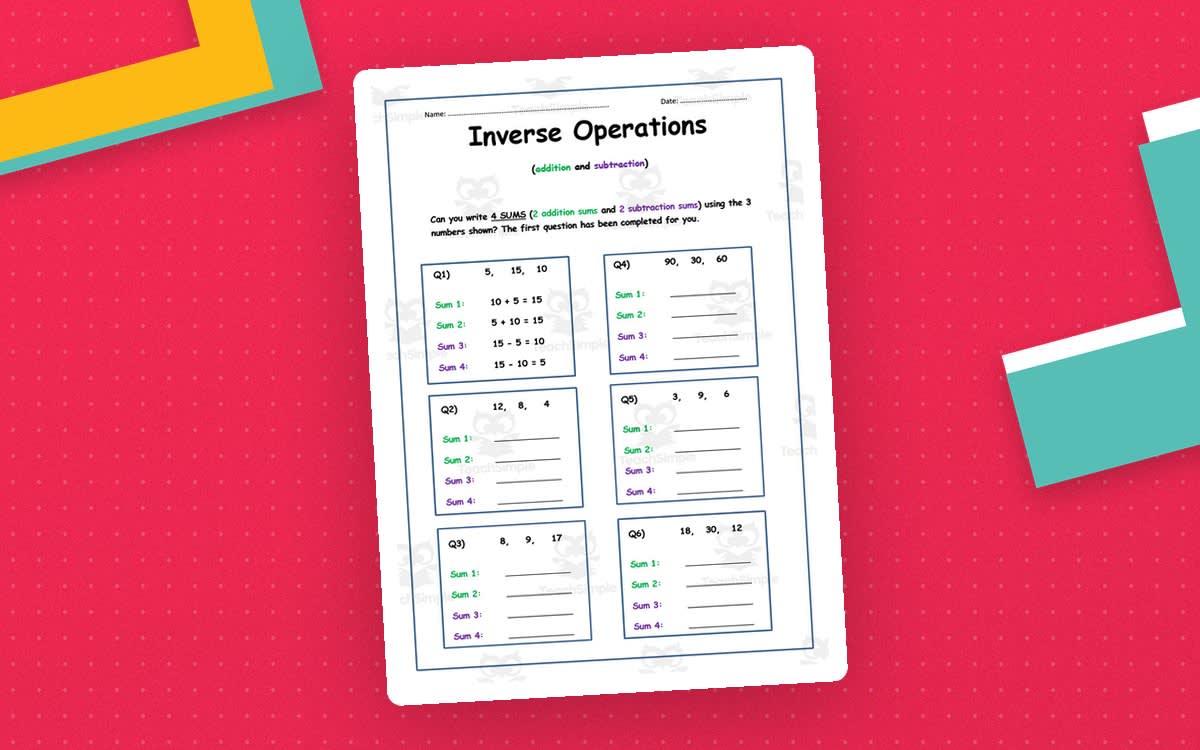 An educational teaching resource from Elementary Resources 4 U entitled Inverse Operations Addition and Subtraction Worksheet downloadable at Teach Simple.