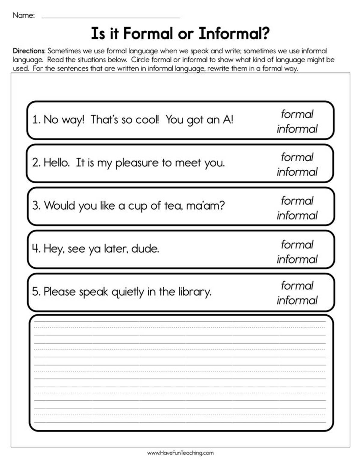 An educational teaching resource from Have Fun Teaching entitled Is it Formal or Informal Worksheet downloadable at Teach Simple.