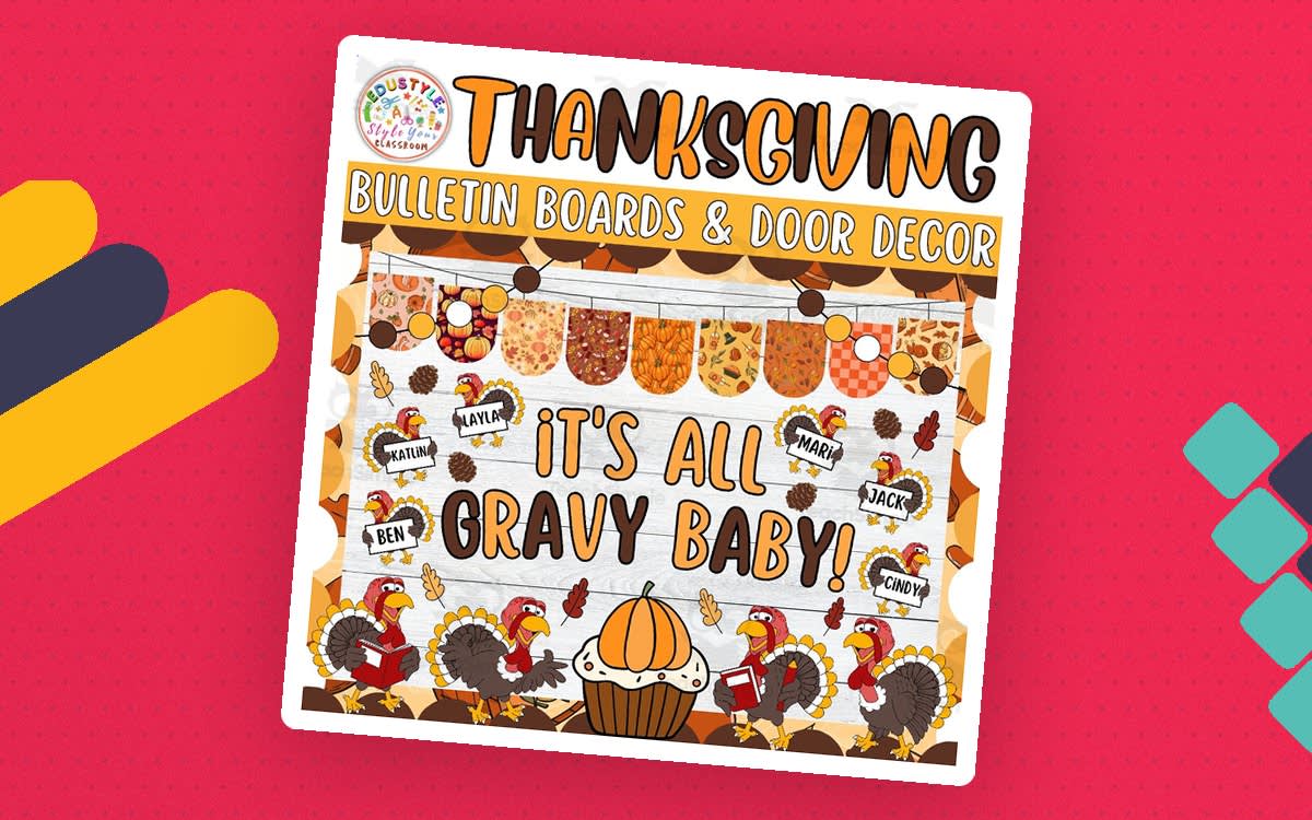 An educational teaching resource from Style Your Classroom entitled It's all Gravy: Thanksgiving & Fall Bulletin Board or Door Decor Kit downloadable at Teach Simple.