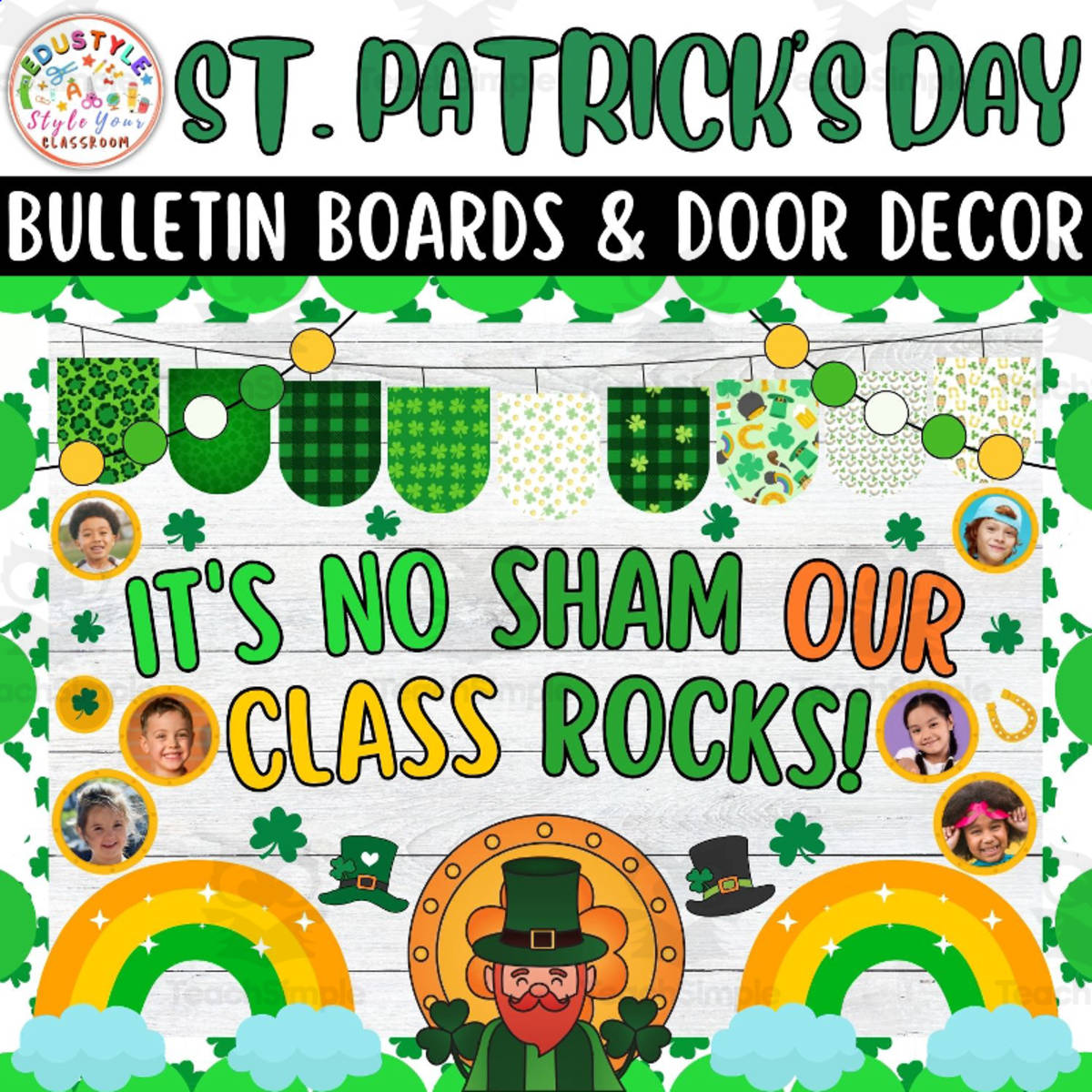 An educational teaching resource from Style Your Classroom entitled It's No Sham Our: St. Patrick's Day Bulletin Boards & Door Decor kit downloadable at Teach Simple.