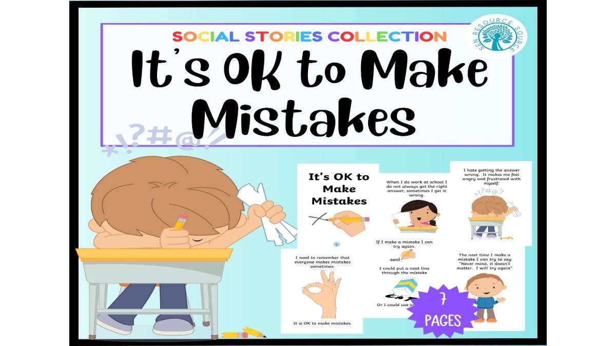 An educational teaching resource from SEN Resource Source entitled It’s OK to Make Mistakes Social Story downloadable at Teach Simple.