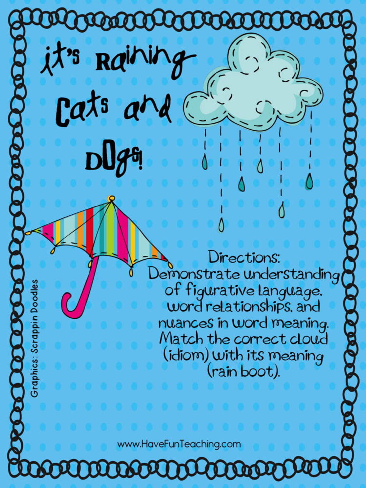An educational teaching resource from Have Fun Teaching entitled It's Raining Cats and Dogs Idioms Activity downloadable at Teach Simple.